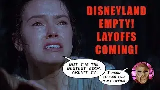 Disneyland Empty as Star Wars Galaxy's Edge Fails!