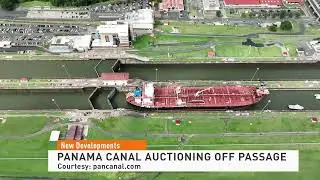 Canal Passage Auction: Panama Canal Auctioning Off Passage