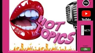 🔥🔥🔥LIVE HOT TOPICS🔥🔥🔥