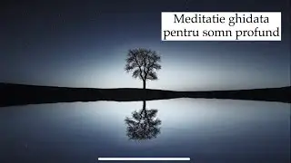 Meditatie pentru somn profund
