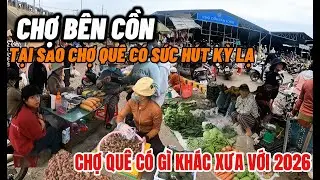 Một sức hút kỳ lạ tại sao chợ quê lại như vậy có khác gì xưa không chợ bên cồn Tân Long