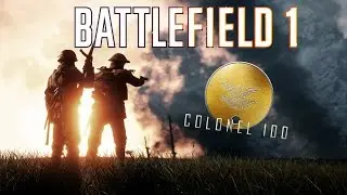 BATTLEFIELD 1 - COLONEL 100