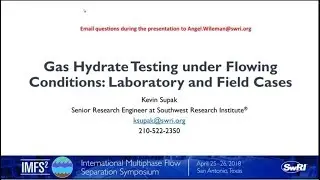 Gas Hydrate Testing Under Flowing Conditions: Laboratory and Field Cases
