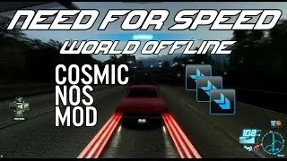 NFS World Offline: Cosmic NOS Mod