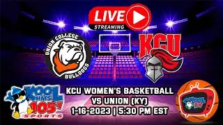 KCU vs Union | Womens College Basketball | NAIA | AAC | LIVE | Kool TV | 2/6/24
