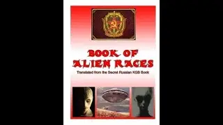 The Secret Russian KGB Book of Alien Races