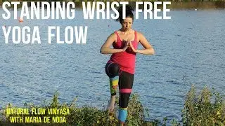 Standing Wrist Free Yoga Flow with Maria De Noda