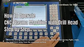 How to Operate CNC Plasma Cutting Machine with Drilling Head Step by Step