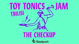 The Checkup live at Monkey, Tbilisi | Toy Tonics x @beatport   2022