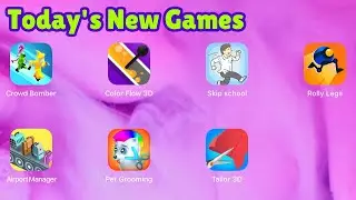 Crowd Bomber,Color Flow 3D,Skip school -escape game,Rolly Legs,Airport Manager 3D,Pet Grooming Inc.