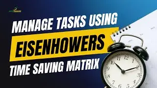 The Eisenhower Urgency and Importance Matrix | Prioritizing Your To-Do's Like a Pro