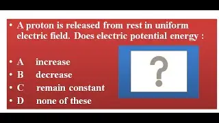 WHY DOES POTENTIAL ENERGY DECREASE IN THE DIRECTION OF ELECTRIC FIELD?