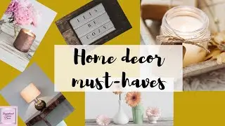 Home Decor must haves | Home Decor trends | Home Decor styling tips