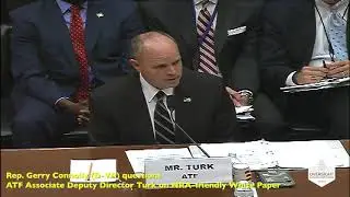Rep Connolly Questions ATF Associate Deputy Director Turk
