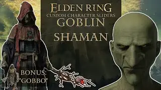 GOBLIN SHAMAN | ELDEN RING Custom Character Sliders