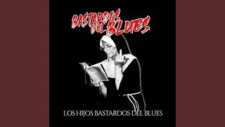 Los Hijos Bastardos del Blues