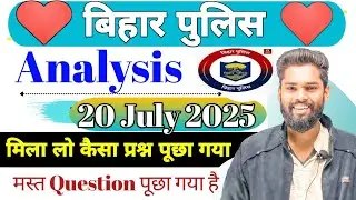 Bihar Police Exam Original Question Analysis 20 July 2025 By-Jagdev Sir || #gkgsmasti