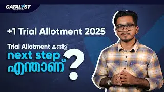 Plus One Trial Allotment 2025 | Complete Guide & What You Need to Know ! | Catalyst Commerce.