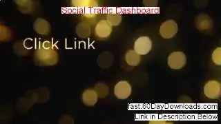 Access Social Traffic Dashboard free of risk (for 60 days)