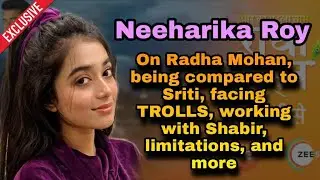 Neeharika Roy on Shabir's first impression, compared to Sriti, facing TROLLS, limitations, & more