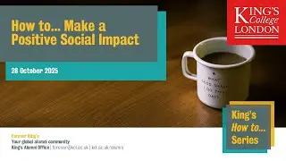How to... Make a positive social impact