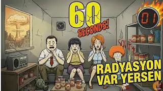 RADYASYON VAR YERSEN☢️ l 60 Seconds Reatomized
