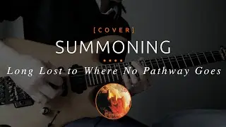 138 | Summoning - Long Lost to Where No Pathway Goes (cover in E tuning)
