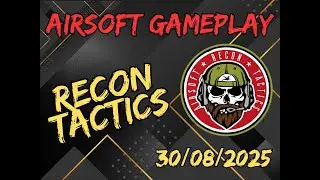 AIRSOFT - Gameplay RECON TACTICS 30/08/2025 - (Modo FUSILERO - PISTOLA)