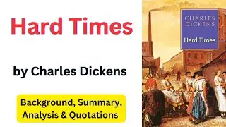 Hard Times by Charles Dickens | Summary | Explained in Urdu & Hindi