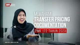 Memahami Transfer Pricing Documentation | PMK 172 Tahun 2023