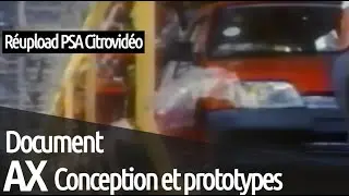 Citroën AX conception et prototypes (reupload PSA CITROVIDEO)
