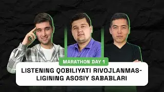 SUPER IELTS MARATHON DAY 1. PODCAST: LISTENING QOBILYATINI RIVOJLANMASLIGINING ASOSIY SABABLARI