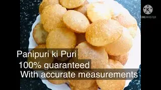 Panipuri ki Puri|Golgappe|100% guranteed|homemade Puri| with accurate measurements