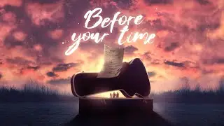 Before Your Time | A Family Adventure of Healing & Growth | Full Movie