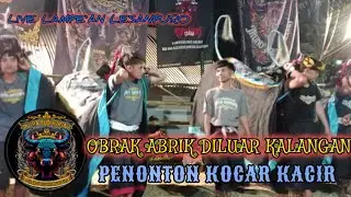 Ng3rii ,,putra budengan obrak-abrik diluar kalangan,penonton pun kocar kacir live lampe'an lesanpuro