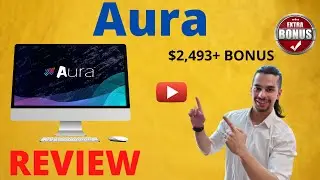 Aura Review ⚠️ $2,493+ Bonus ⚠️ DON'T Buy Aura WITHOUT These Bonuses!