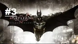 BATMAN ARKHAM KNIGHT -#3Velocidade e Forca! -Neura gameplay