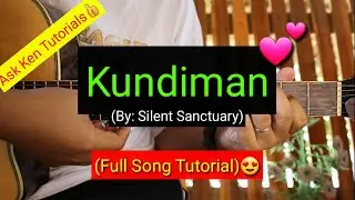 Kundiman - Silent Sanctuary (Full Song Tutorial)😍