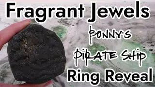 Bonny's Pirate Ship Bath Bomb | Fragrant Jewels Ring Reveal