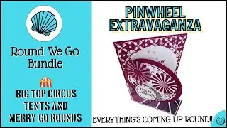 Stampin Up Round We Go Pinwheel Card