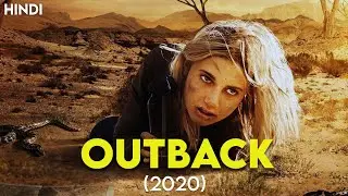 Outback (2020) Story Explained | Hindi | Based On True Events