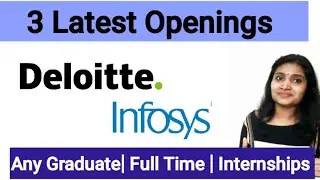 Массовый набор персонала Infosys | Последние вакансии Deloitte | Обновления вакансий 2023 | Любой выпускник