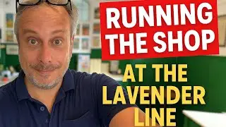 Running the Shop at the Lavender Line &ndash; A Day Behind the Counter!