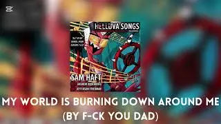 My World Is Burning Down Around Me (Demo) INSTRUMENTAL - Sam Haft