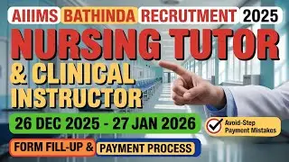 AIIMS Bathinda Nursing Tutor & Clinical Instructor Form Fill Up 2025 | Step-by-Step Process
