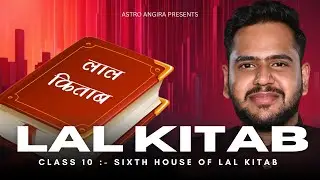 LAL KITAB MASTER COURSE CLASS 10 || SIXTH HOUSE || #astrology #lalkitabastrology #lalkitab #course