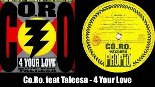 Co.Ro. feat Taleesa - 4 Your Love (Panoramix 