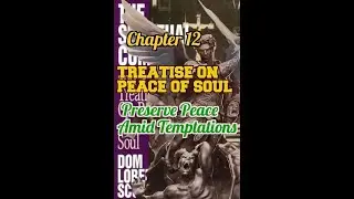 The Spiritual Combat, Treatise on Peace of Soul , Series-Dom Scupoli, Chapter 12