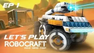This Could Be the Best Game Ever! - Robocraft Let's Play Ep 1