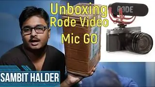 Rode Videomic Go Unboxing | Rode VMGO Video Mic GO Unboxing | Best Shortgun Mic For DSLR | RODE VMGO